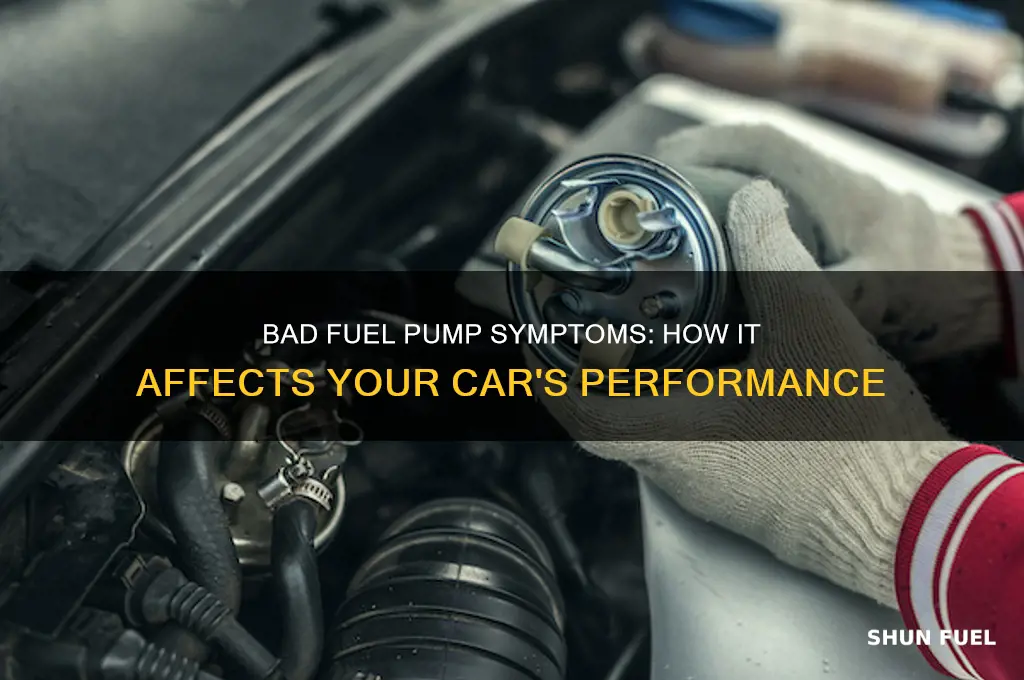 what does a bad fuel pump do to your car