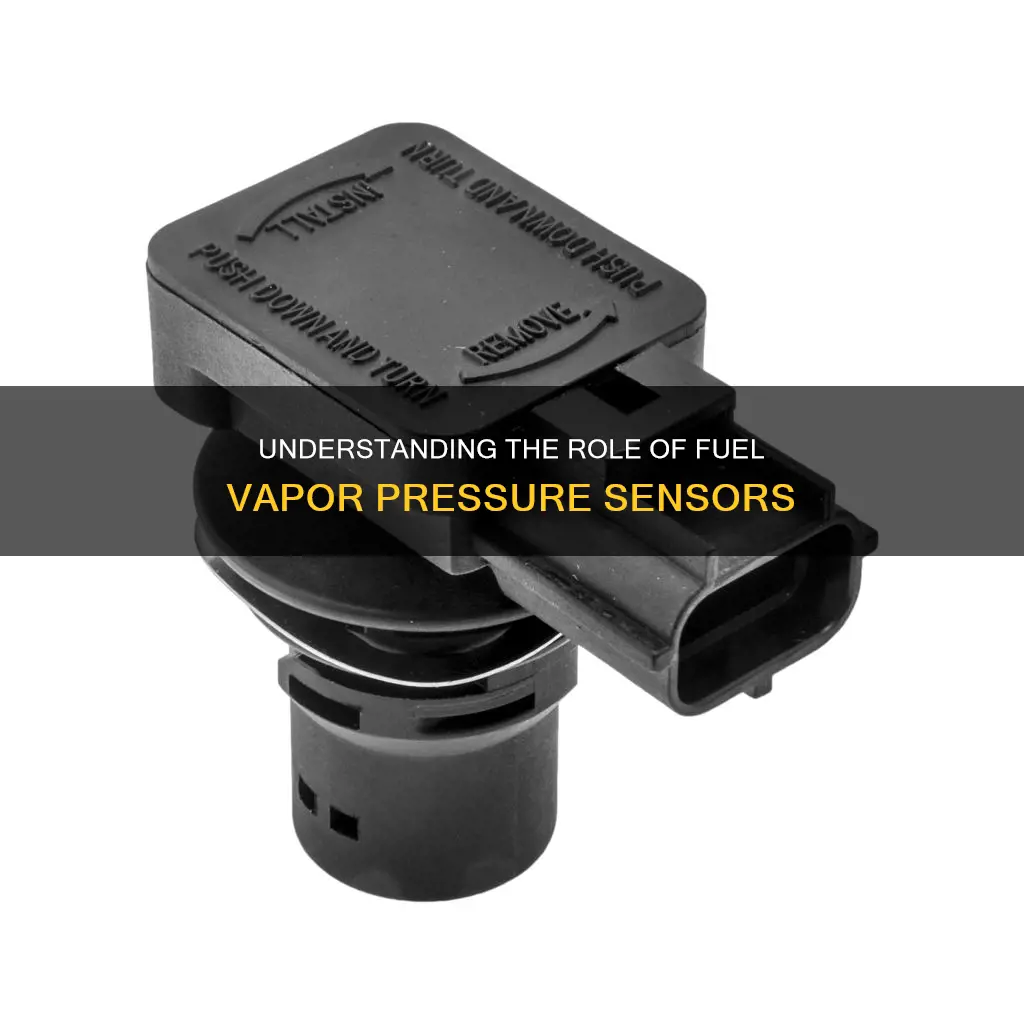 what does a fuel vapor pressure sensor do