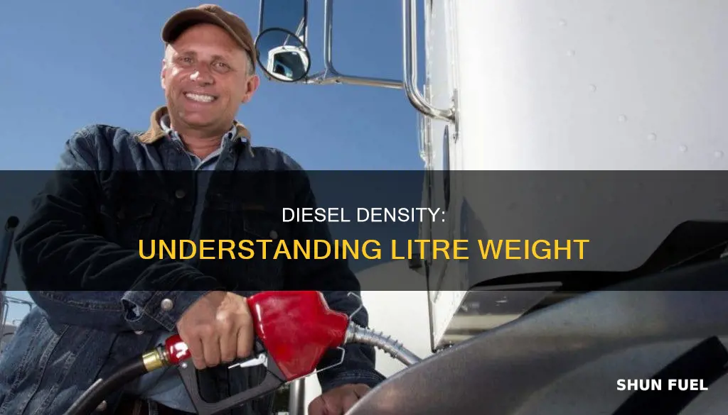 what does a litre of diesel fuel weigh