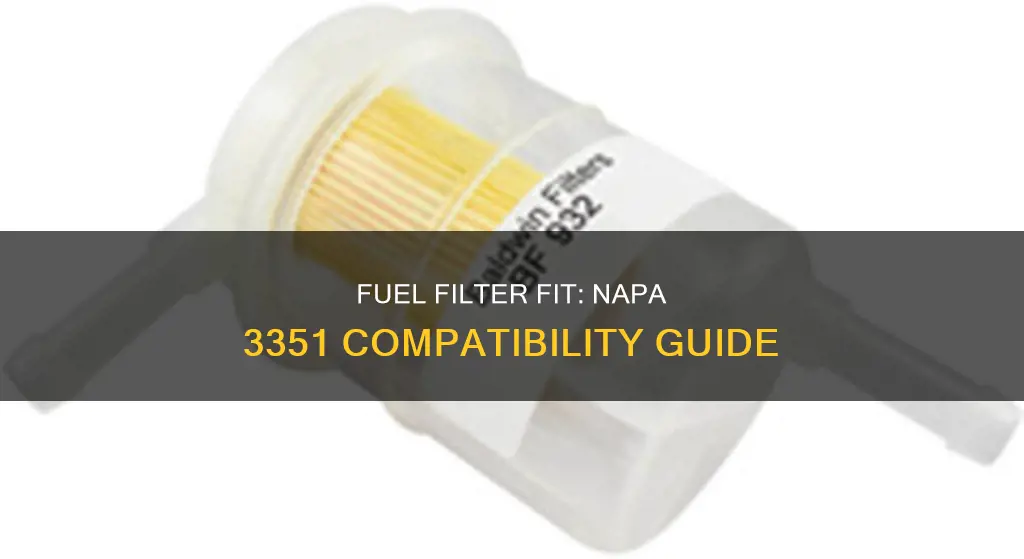 what does a napa 3351 fuel filter fit