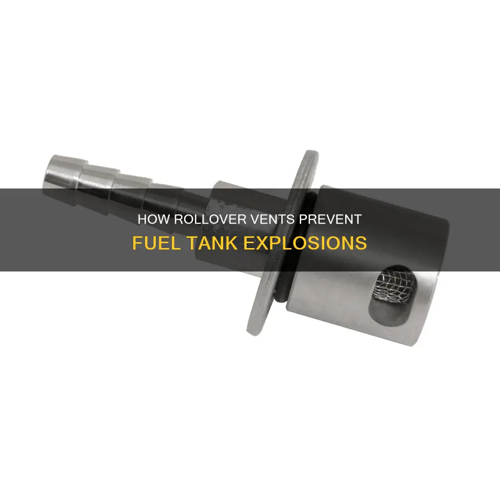 what does a rollover vent do in a fuel tank