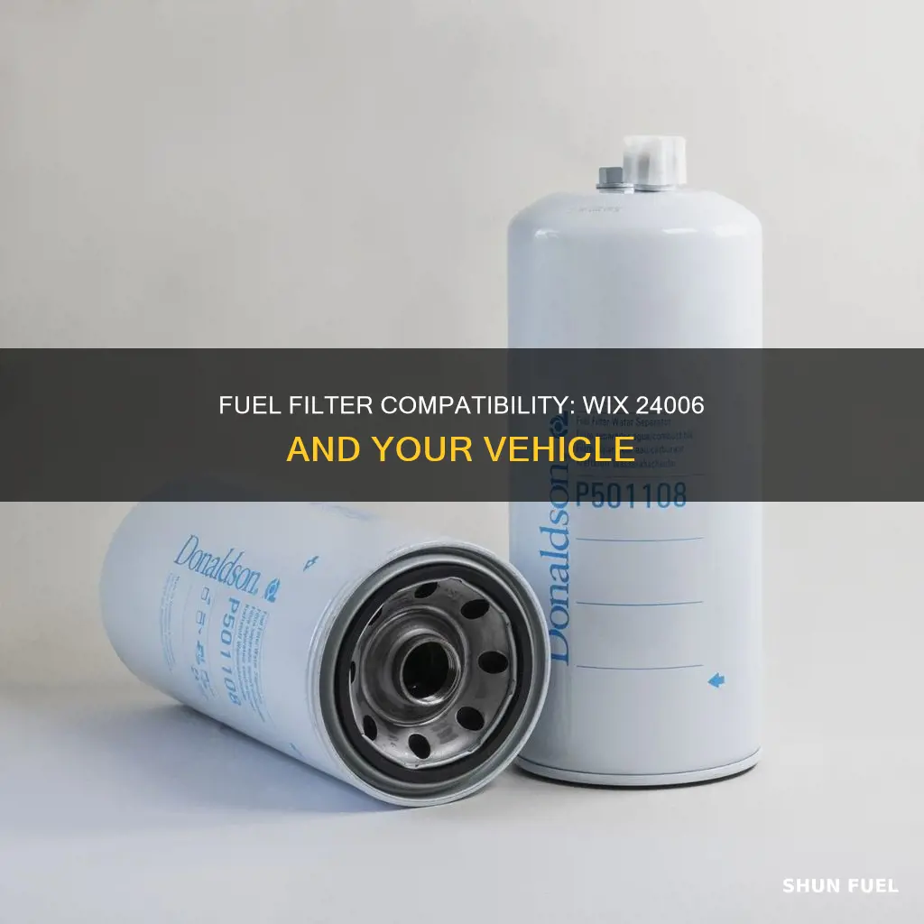 what does a wix 24006 fuel filter fit