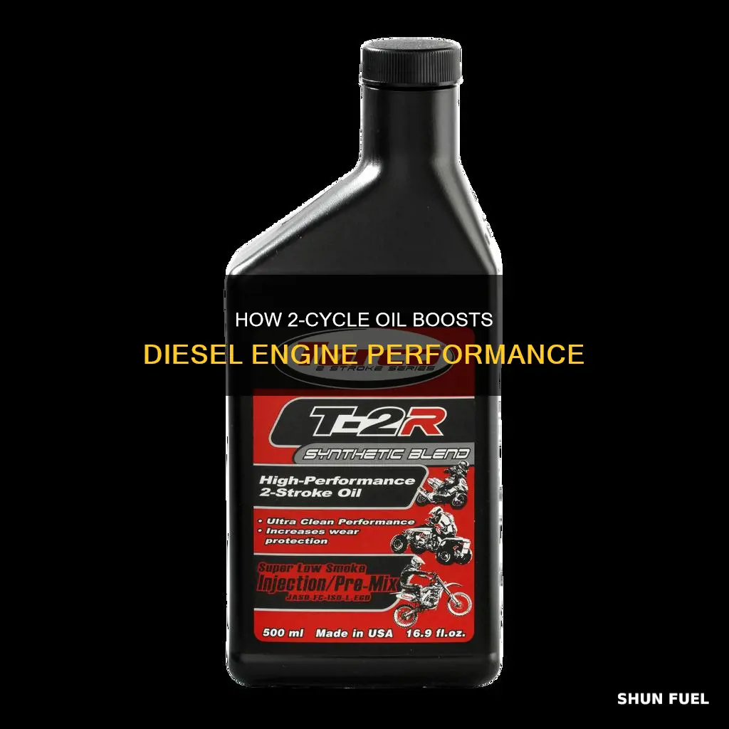 what does adding 2 cycle oil to diesel fuel do