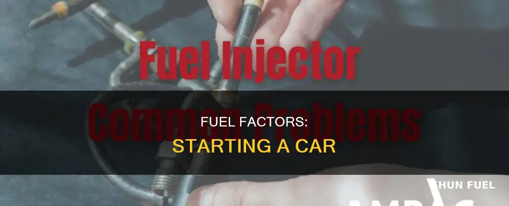 what does affect fuel when starting a car