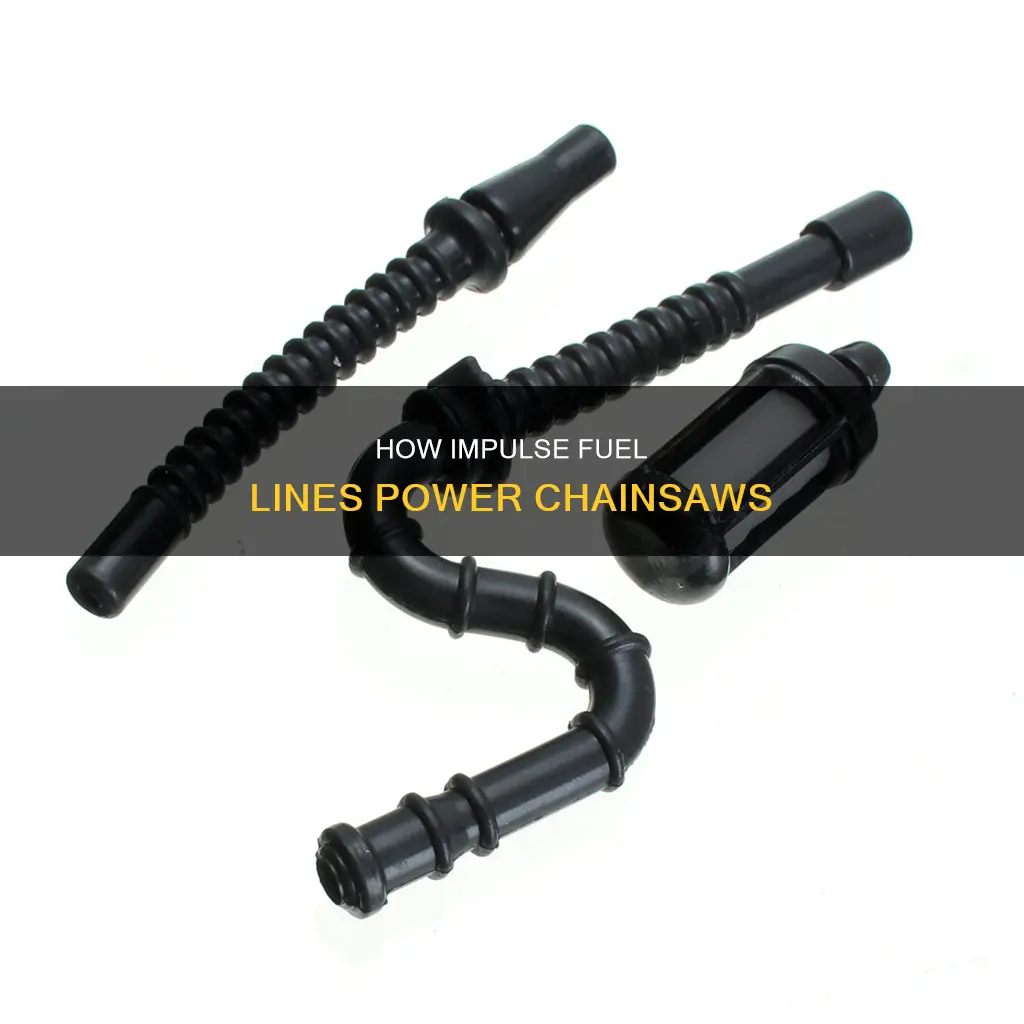 what does an impulse fuel line do on a chainsae