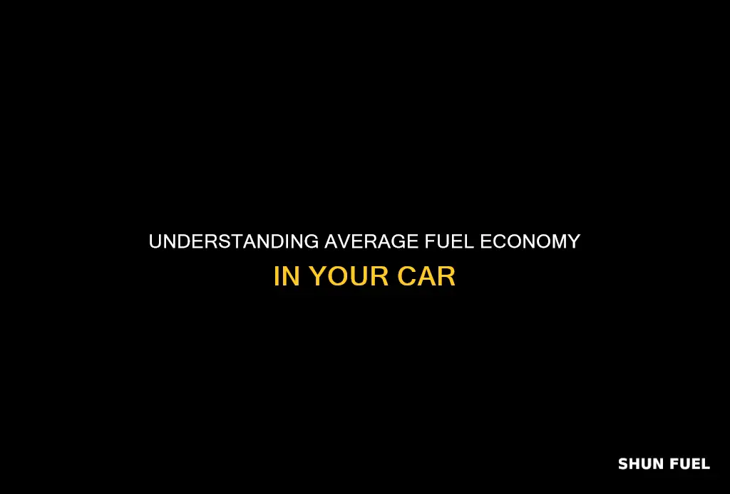 what does average fuel mean in a car