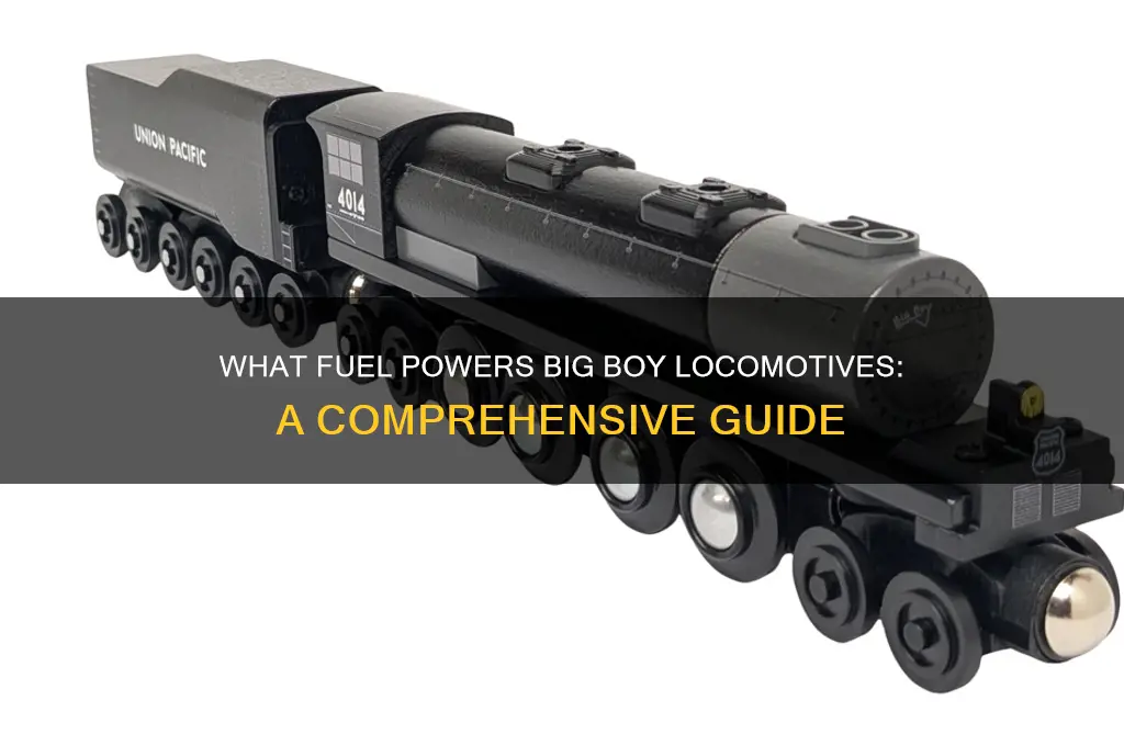 what does big boy use for fuel