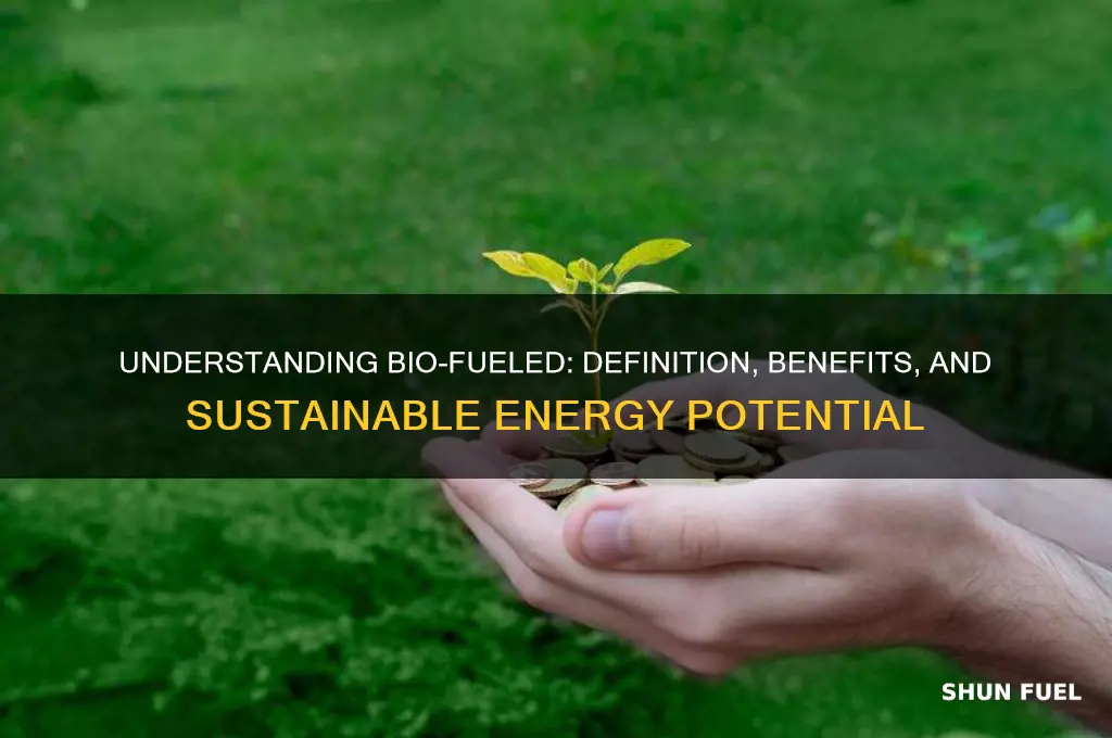 what does bio fueled means