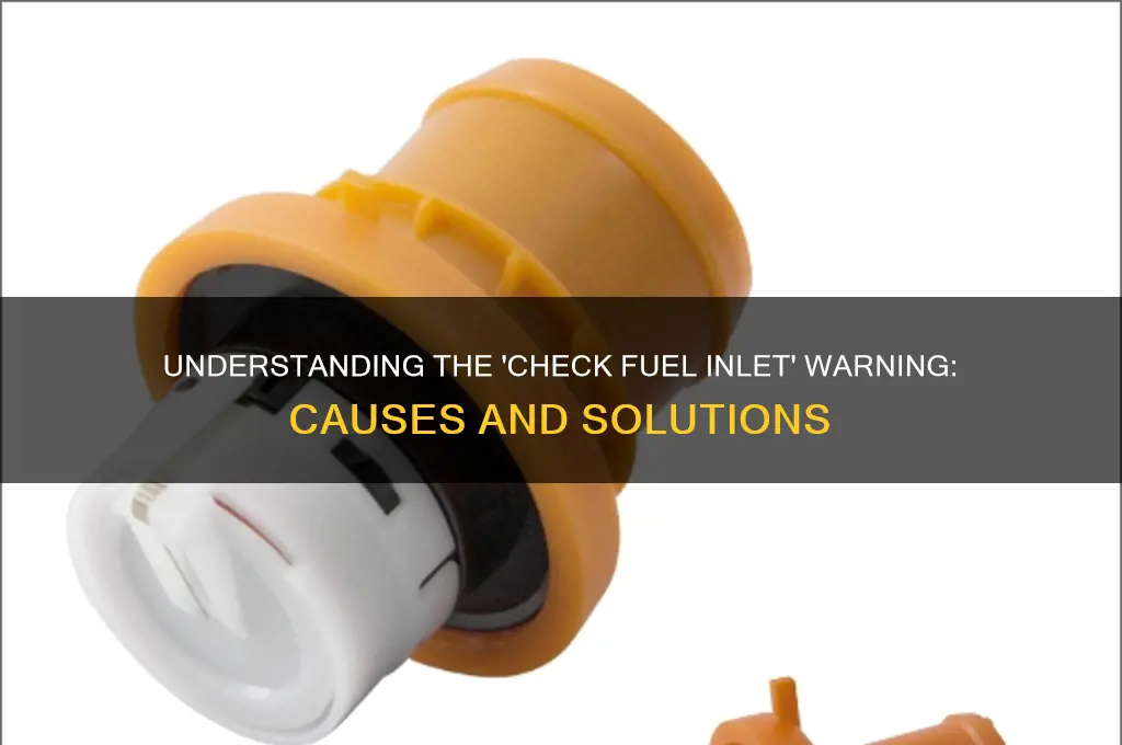 what does check fuel inlet