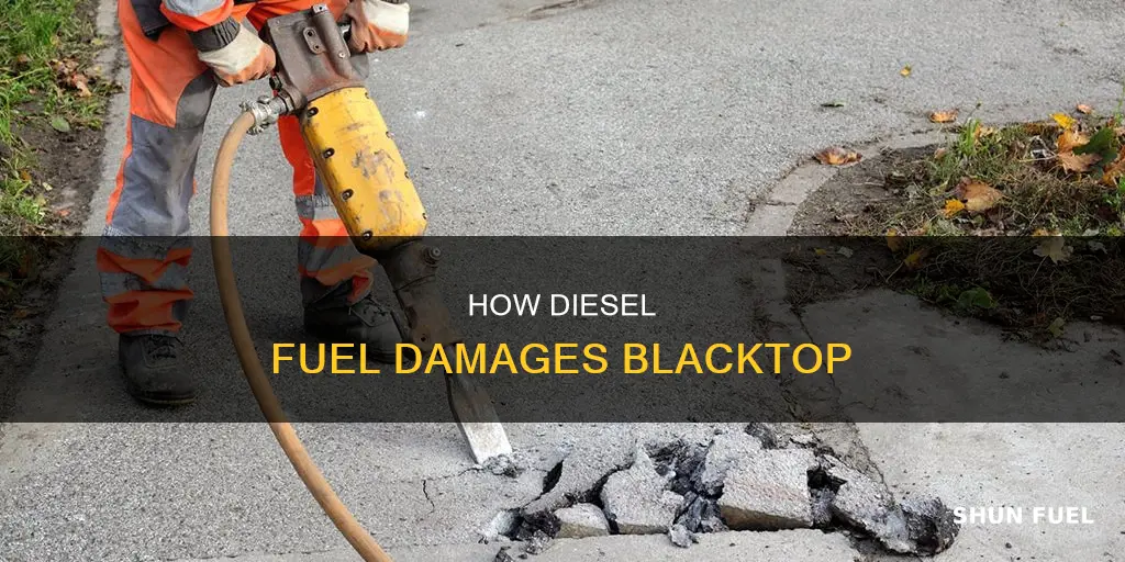 what does diesel fuel do to blacktop