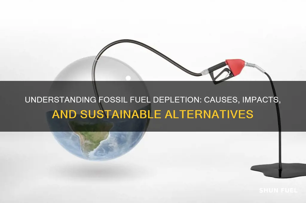 what does fossil fuel depletion mean