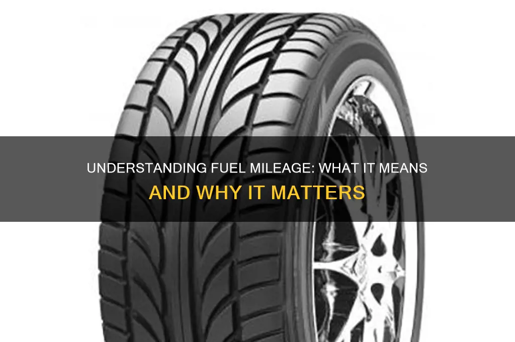 what does fuel mileage mean