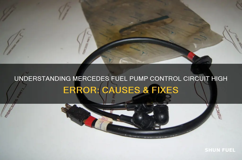 what does fuel pump control circuit high mean mercedes