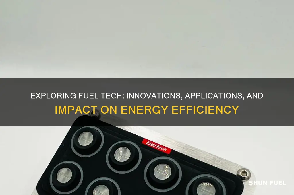 what does fuel tech do