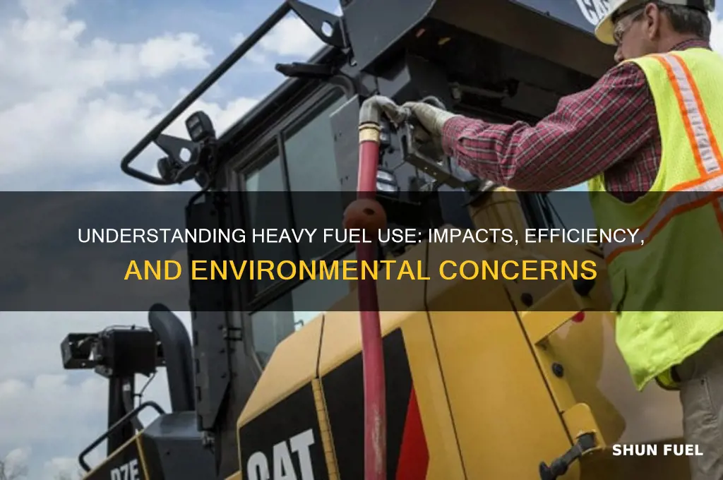 what does heavy fuel use mean