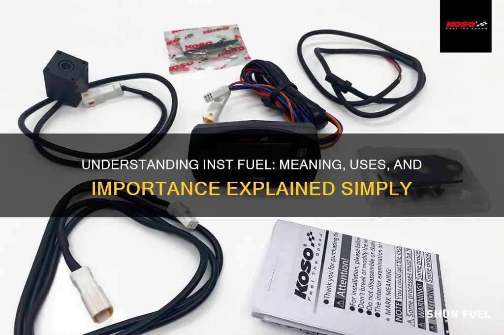 what does inst fuel mean