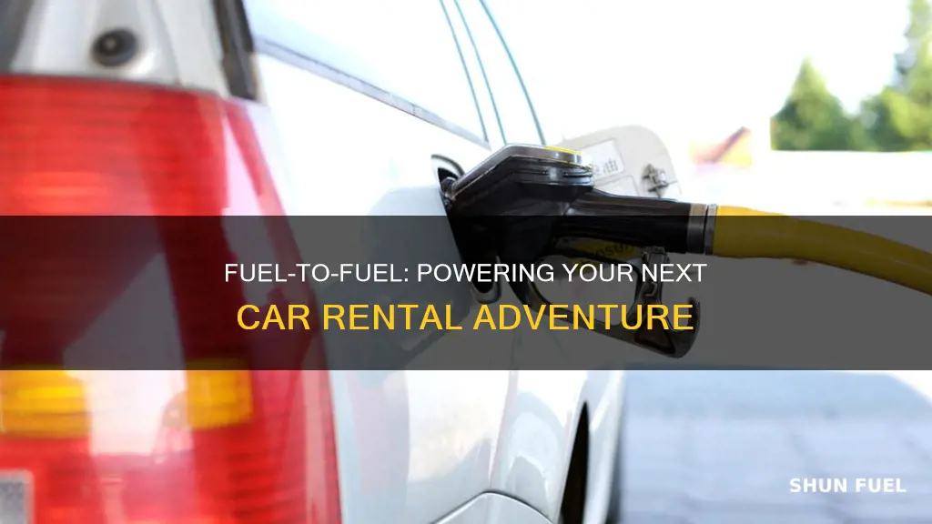 what does it mean fuel to fuel rent a car