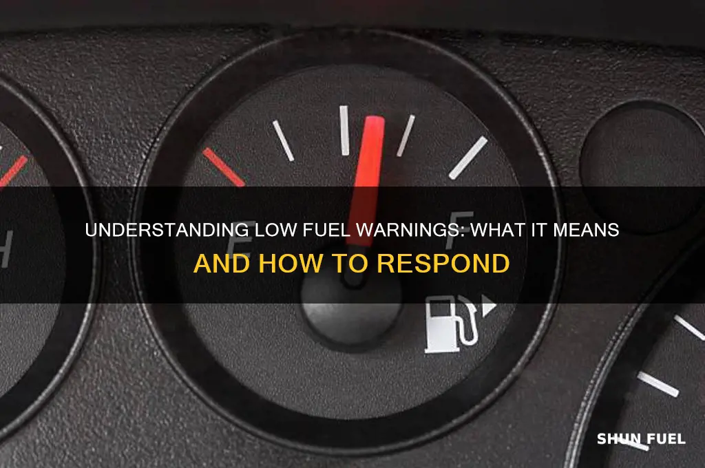 what does low fuel mean