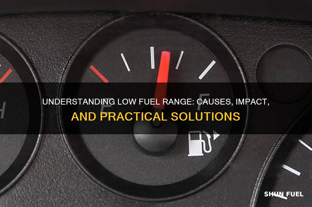 what does low fuel range