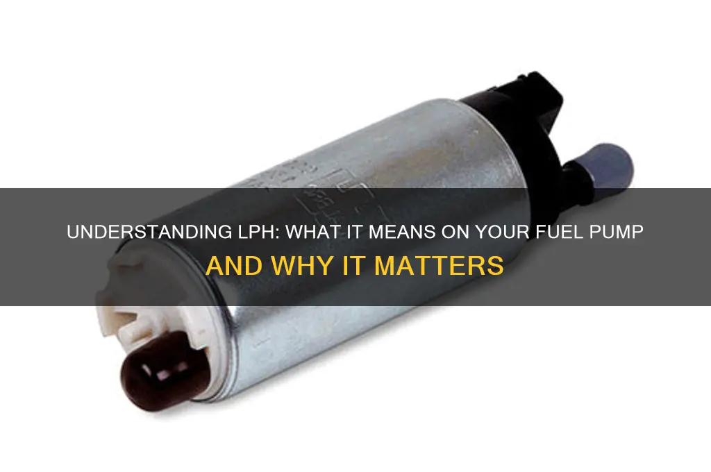 what does lph mean on a fuel pump