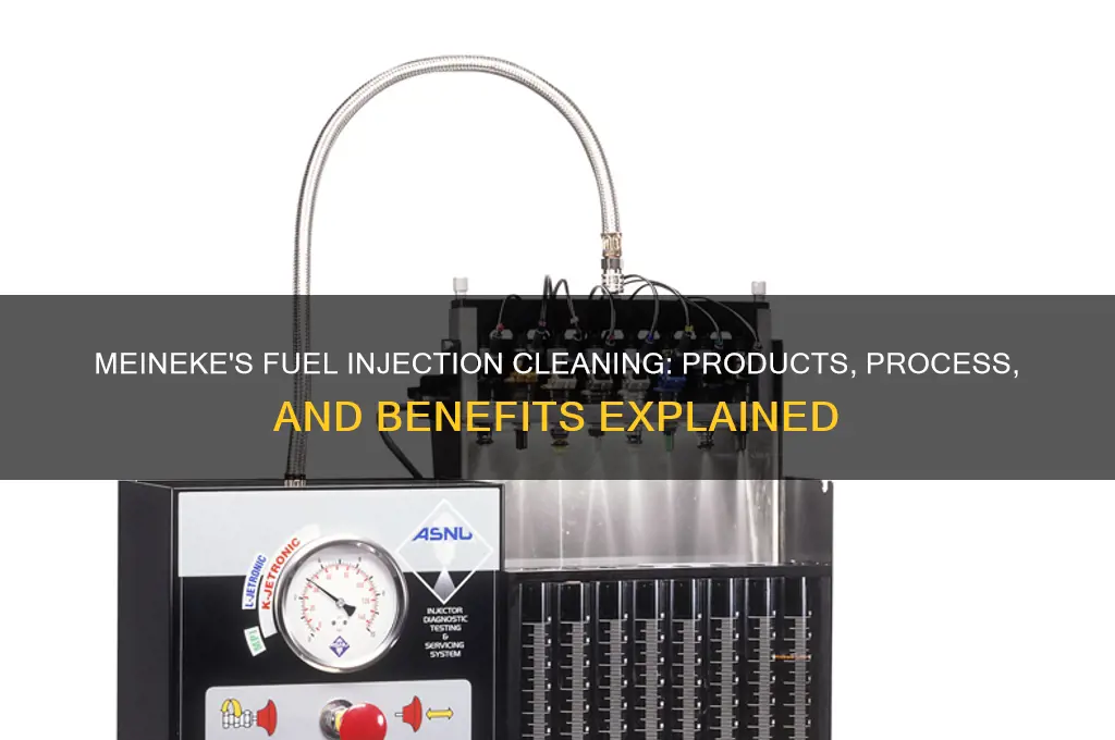 what does meineke use for fuel injection cleaning