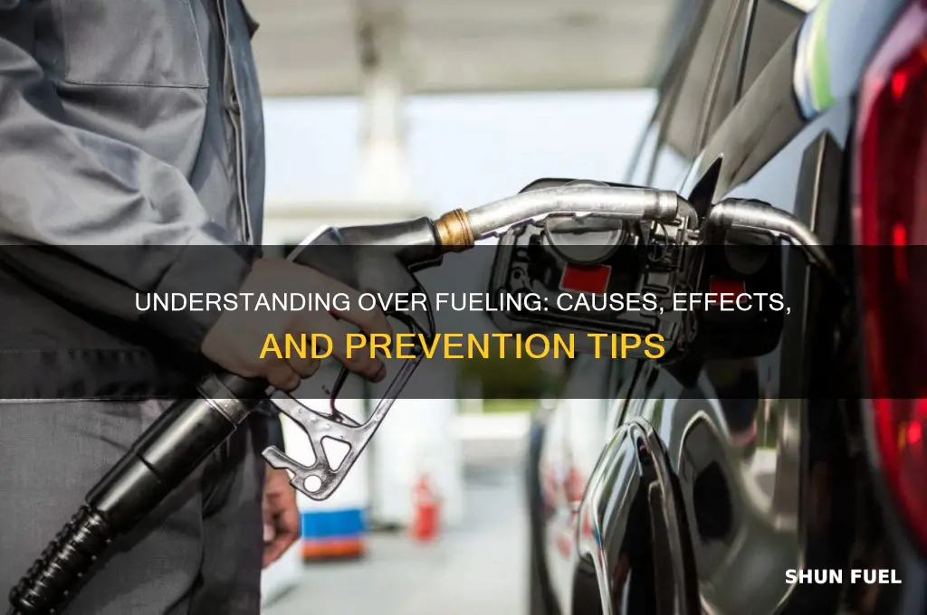 what does over fueling mean