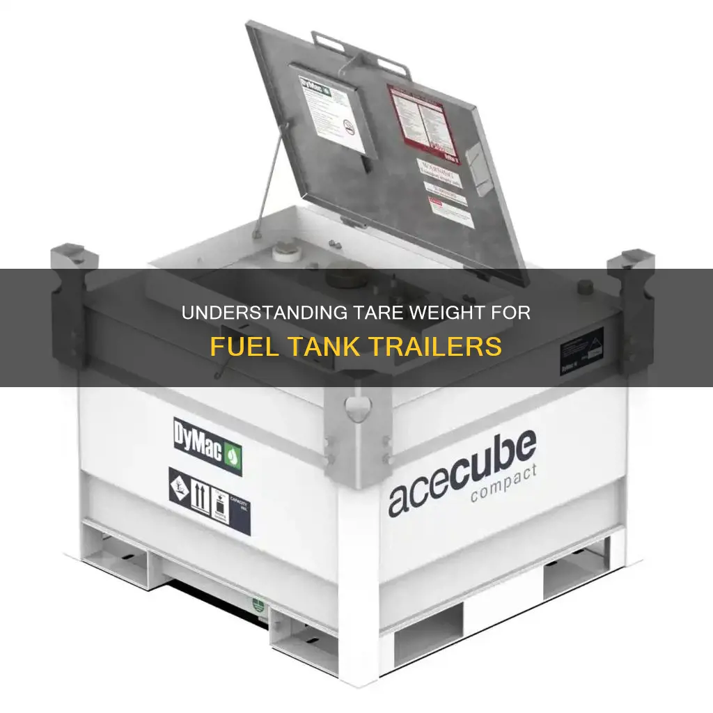 what does tare mean fuel tank