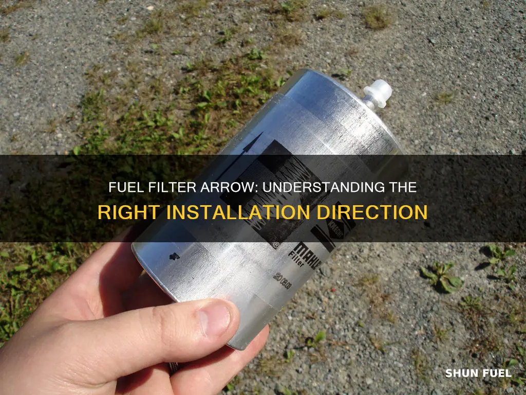 what does the arrow mean on a fuel filter