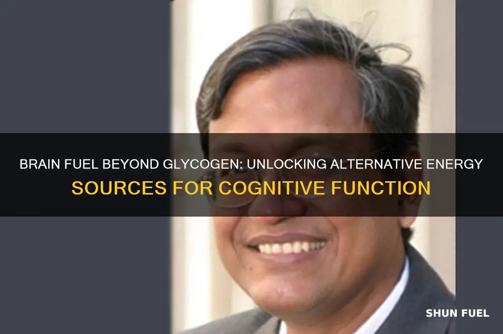 what does the brain use for fuel after glycogen