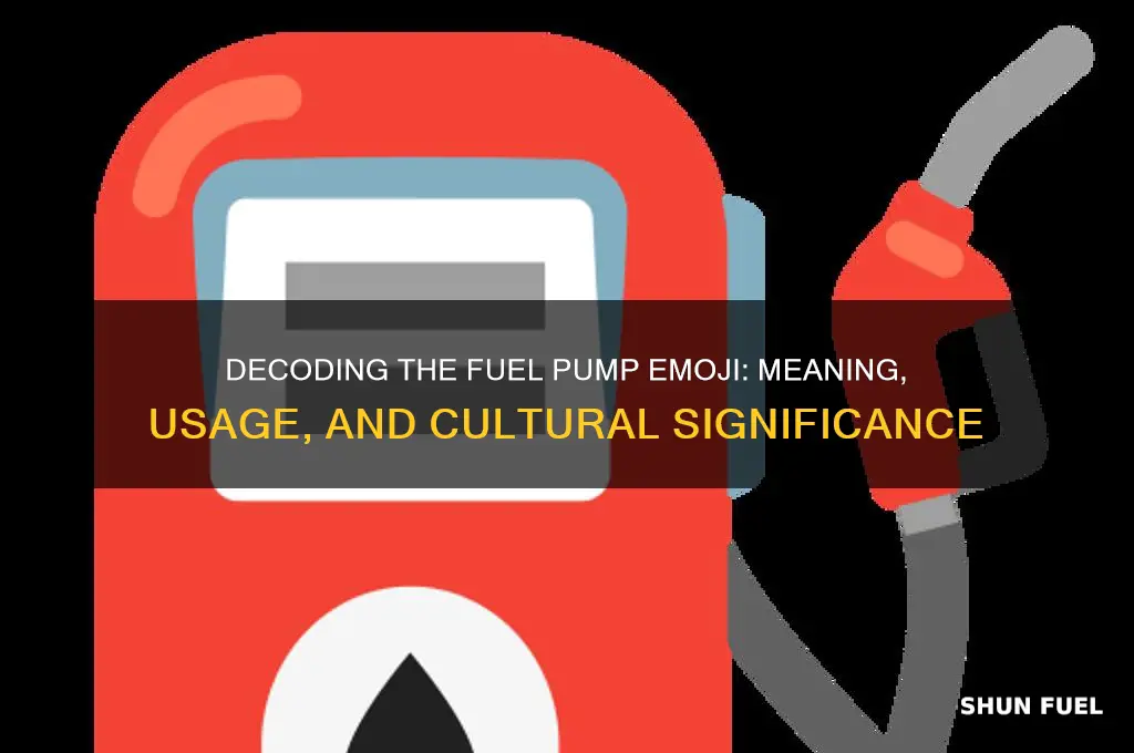 what does the fuel pump emoji mean
