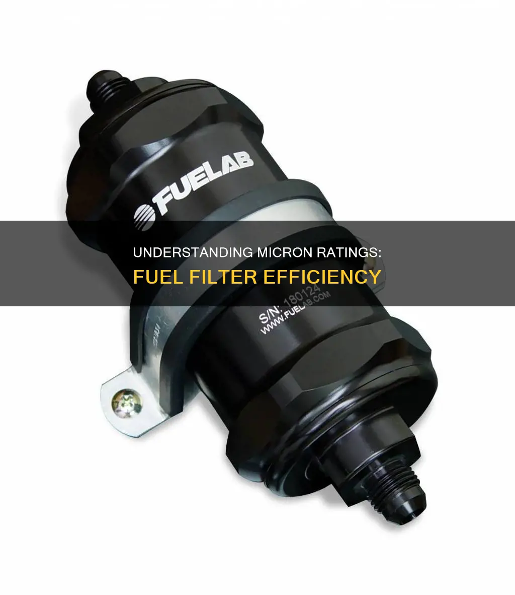 what does the micron rating mean on a fuel filter