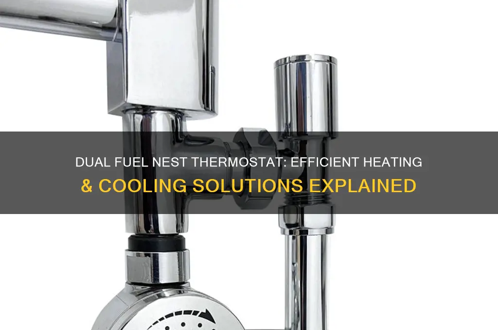 what dual fuel nest thermostat