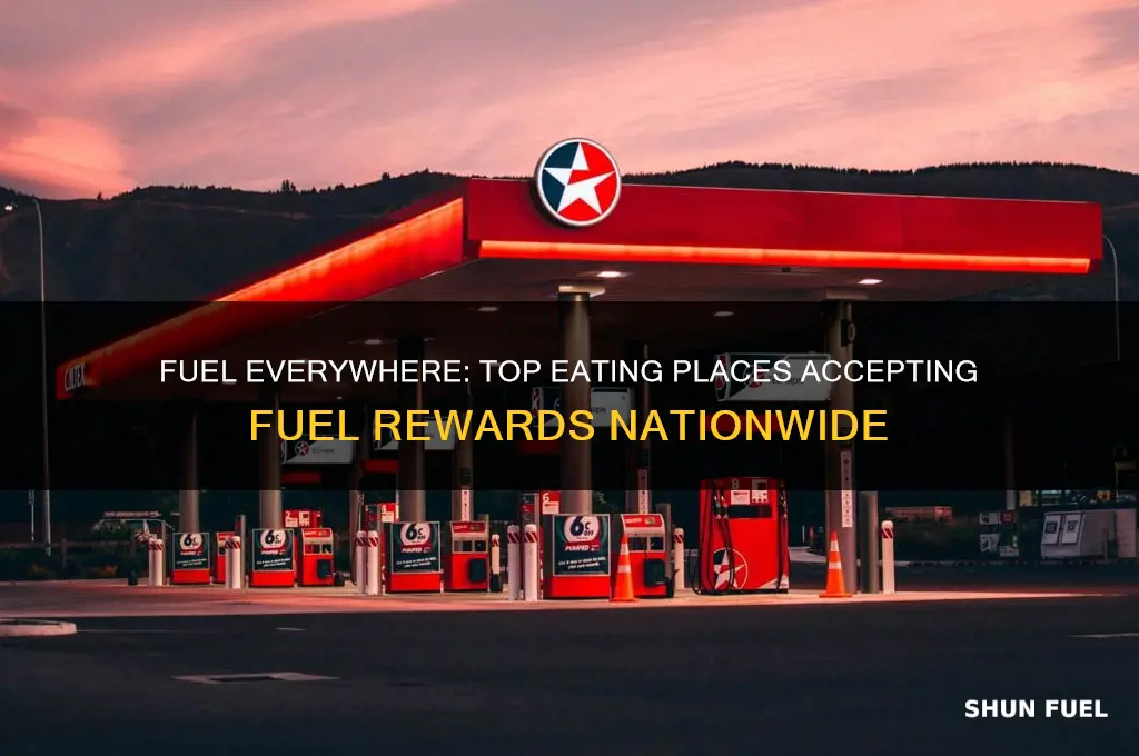 what eating places can i use fuel everywhere