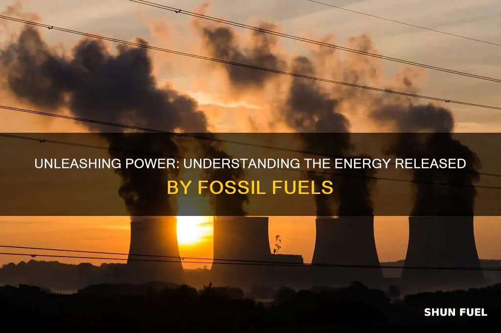 what energy released fossil fuels