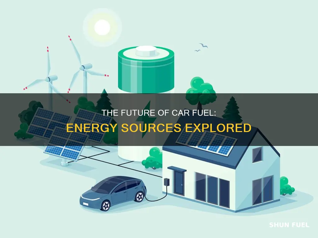 what energy source do we use to fuel our cars