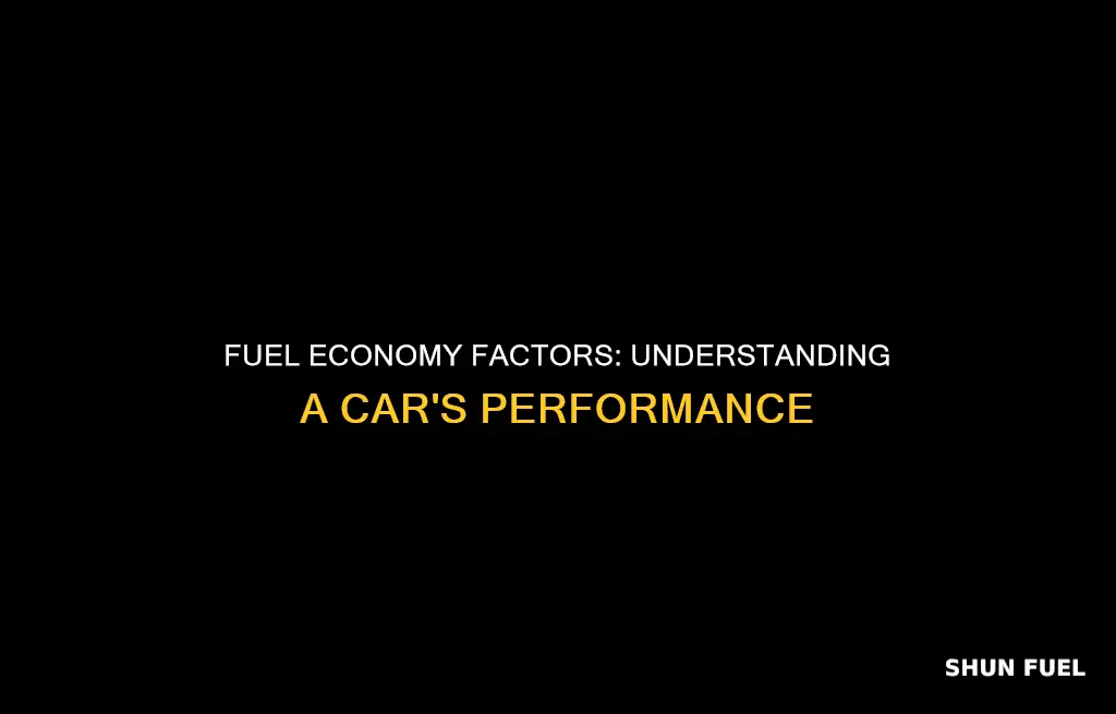 what factors impact a cars fuel economy