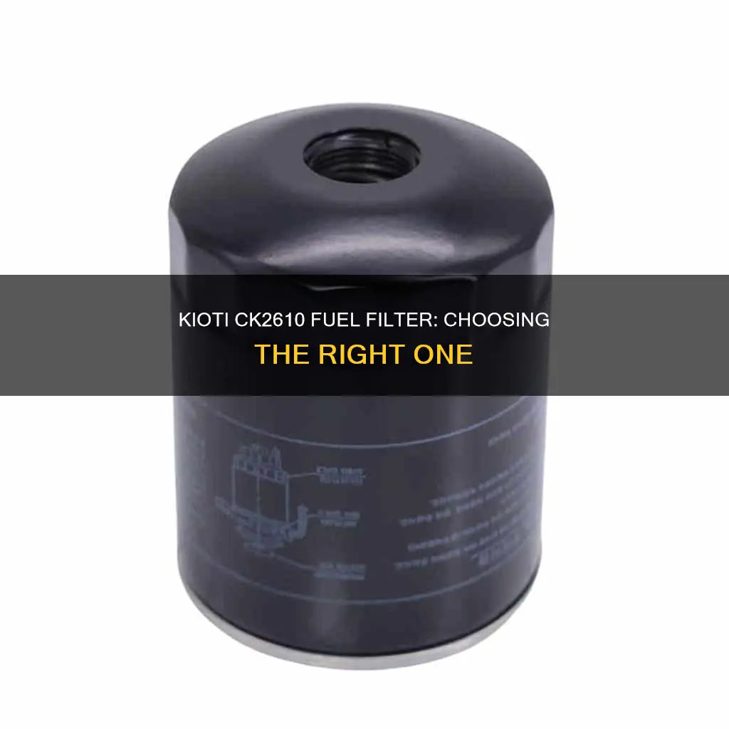 what filter for kioti ck2610 fuel filter