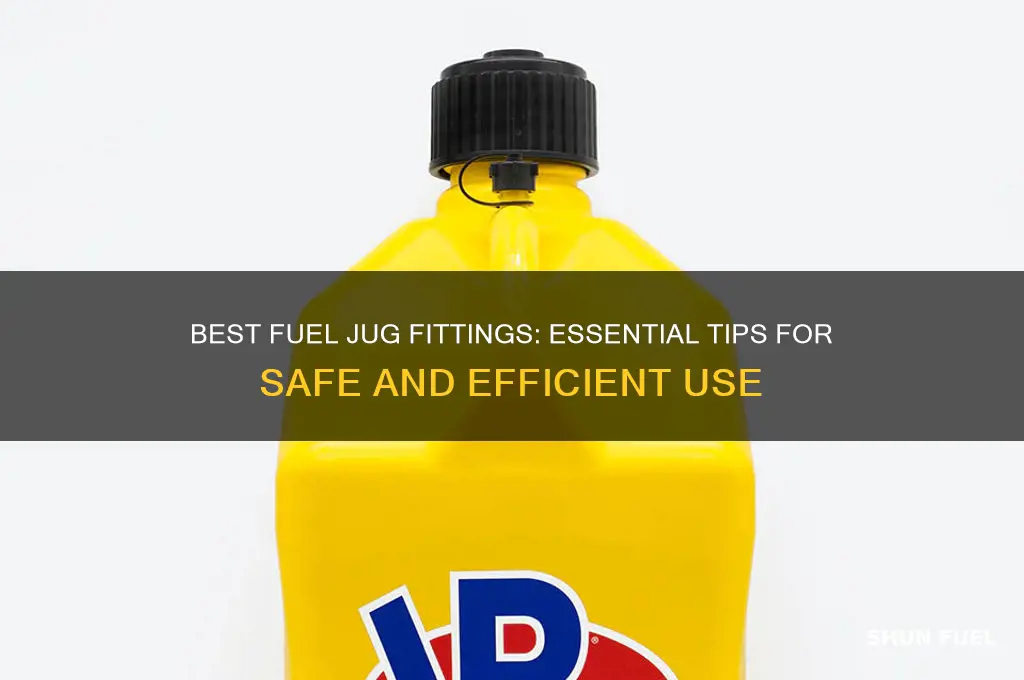 what fittings to use with fuel jug