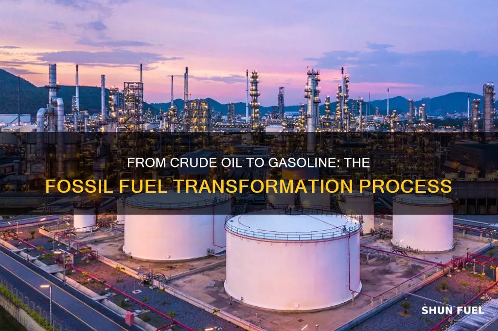 what fossil fuel is used to make gasoline