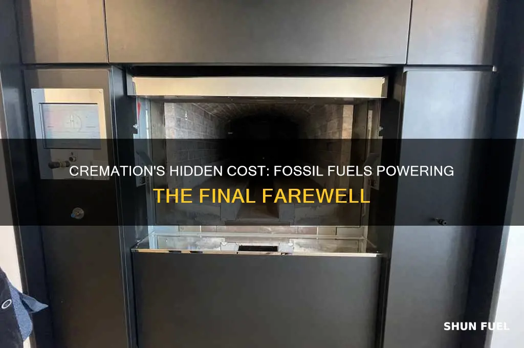 what fossil fuels are used for cremation