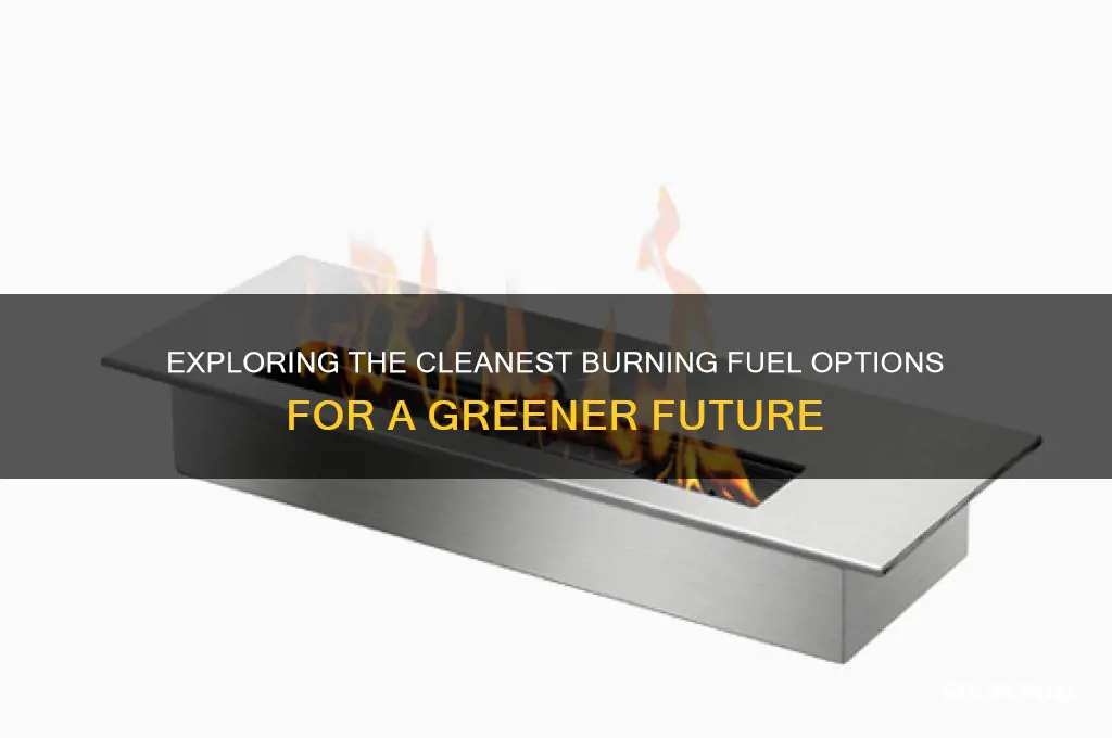 what fuel burns the cleanest