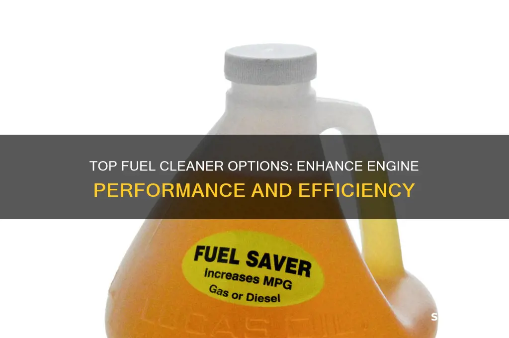 what fuel cleaner is best