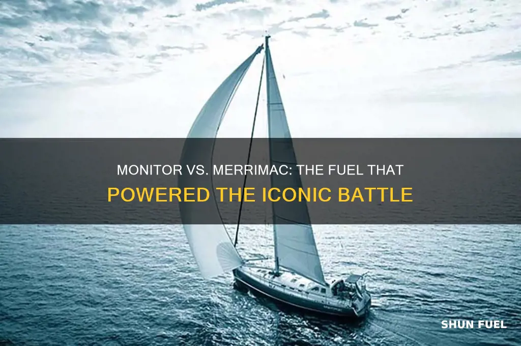 what fuel did the monitor and merrimac use