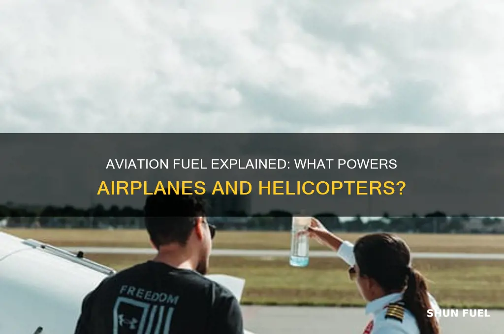 what fuel do airp lanes and helicopters use