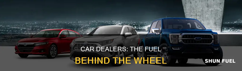 what fuel do car dealers fill you with