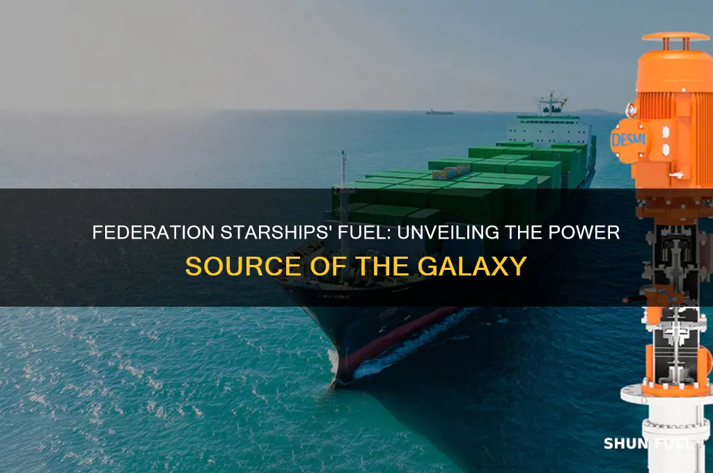 what fuel do federation starships use