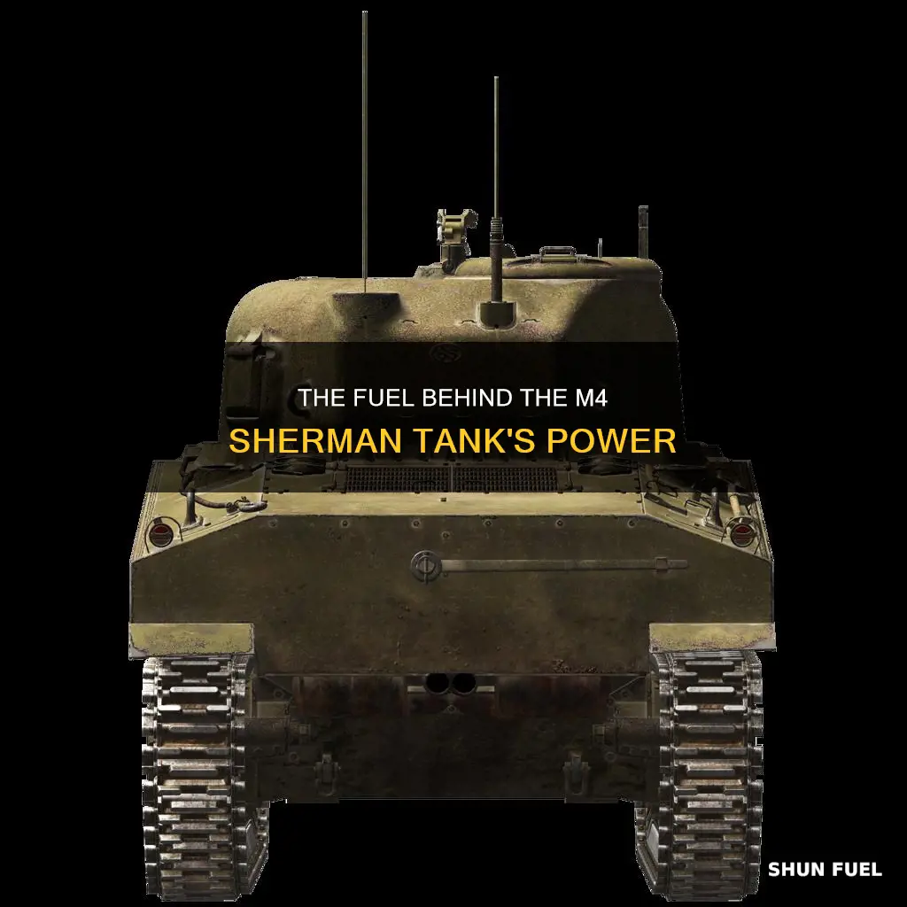 what fuel do m4 sherman tanks run on