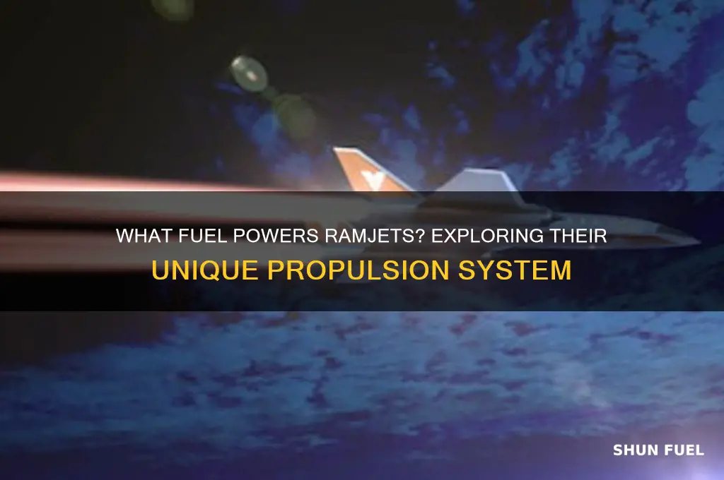 what fuel do ramjets use