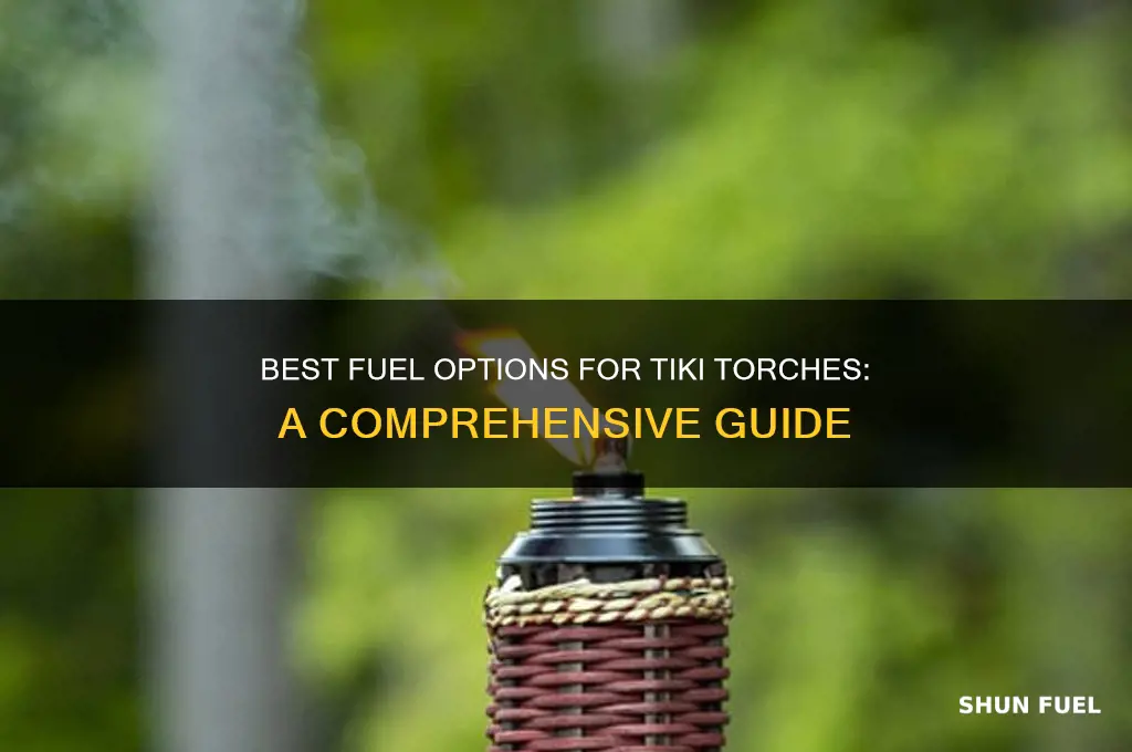 what fuel do tiki torches use