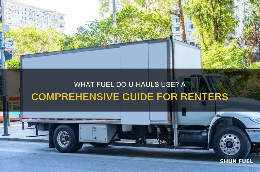 what fuel do uhauls use